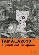 Watch Tamala 2010: A Punk Cat in Space Movie4k