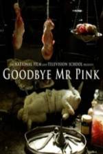 Watch Goodbye Mr. Pink Movie4k