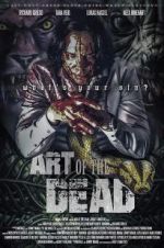 Watch Art of the Dead Movie4k