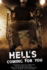 Watch Hell\'s Coming for You Movie4k