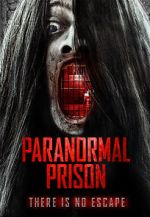 Watch Paranormal Prison Movie4k