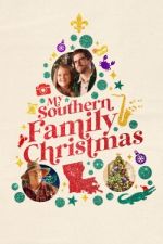 Watch My Southern Family Christmas Movie4k