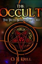 Watch The Occult The Truth Behind the Word Movie4k
