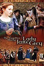 Watch The Forgotten Martyr: Lady Jane Grey Movie4k