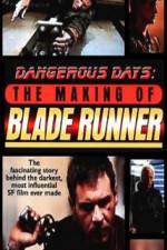 Watch Dangerous Days Making Blade Runner Movie4k