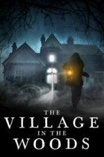 Watch The Village in the Woods Movie4k