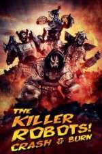 Watch The Killer Robots! Crash and Burn Movie4k