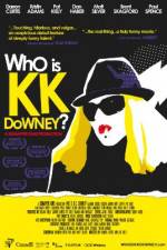 Watch Who Is KK Downey Movie4k