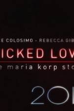 Watch Wicked Love The Maria Korp Story Movie4k