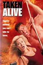 Watch Taken Alive Movie4k