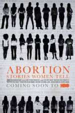 Watch Abortion: Stories Women Tell Movie4k