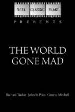 Watch The World Gone Mad Movie4k