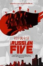 Watch The Russian Five Movie4k
