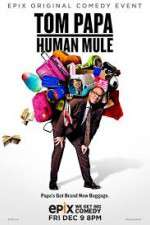 Watch Tom Papa Human Mule Movie4k