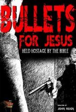 Watch Bullets for Jesus Movie4k