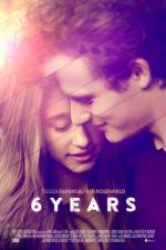 Watch 6 Years Movie4k