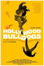 Watch Hollywood Bulldogs: The Rise and Falls of the Great British Stuntman Movie4k