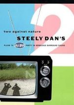 Watch Steely Dan\'s Two Against Nature Movie4k