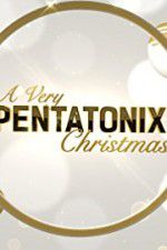 Watch A Very Pentatonix Christmas Movie4k