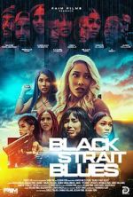 Black Strait Blues movie4k
