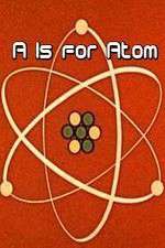 Watch A Is for Atom Movie4k