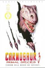 Watch Carnosaur 3 Primal Species Movie4k