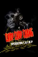 Watch Chop Chop Chang: Operation C.H.I.M.P Movie4k