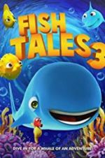 Watch Fishtales 3 Movie4k