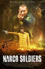 Watch Narco Soldiers Movie4k