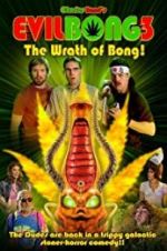 Watch Evil Bong 3: The Wrath of Bong Movie4k