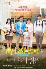 Watch My Last Love Movie4k
