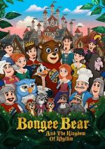 Watch Bongee Bear and the Kingdom of Rhythm Movie4k