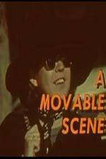 Watch A Movable Scene Movie4k