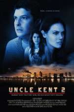 Watch Uncle Kent 2 Movie4k