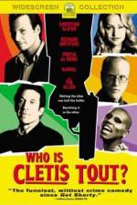 Watch Who Is Cletis Tout? Movie4k