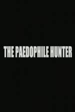 Watch The Paedophile Hunter Movie4k