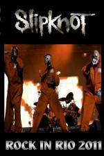 Watch SlipKnoT   Live at Rock In Rio Movie4k