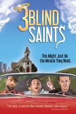 Watch 3 Blind Saints Movie4k