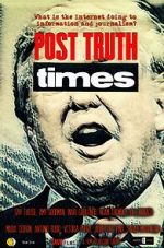 Watch Post Truth Times Movie4k