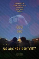 Watch WE ARE NOT CONTENT! Movie4k