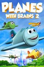 Watch Planes with Brains 2 Movie4k