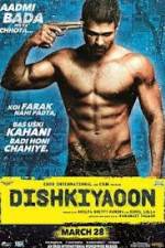 Watch Dishkiyaoon Movie4k