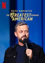 Watch Nate Bargatze: The Greatest Average American Movie4k