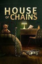 Watch House of Chains Movie4k