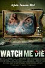 Watch Watch Me Die Movie4k