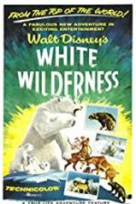 Watch White Wilderness Movie4k