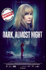 Watch Dark, Almost Night Movie4k