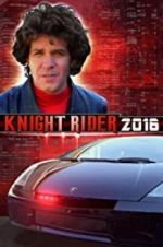 Watch Knight Rider 2016 Movie4k