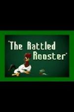 Watch The Rattled Rooster (Short 1948) Movie4k