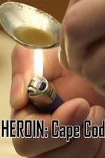 Watch HEROIN: Cape Cod Movie4k